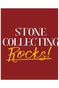 Stone Collecting Rocks!