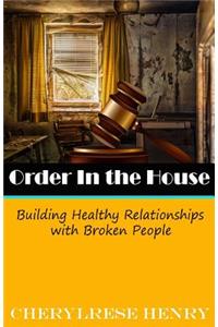 Order In The House