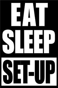 Eat Sleep Set-Up Funny Notebook for Assistant Printing Worker, Medium College Ruled Lined Journal