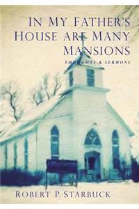 In My Father's House Are Many Mansions