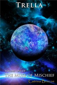 Volume One of The Muse of Mischief