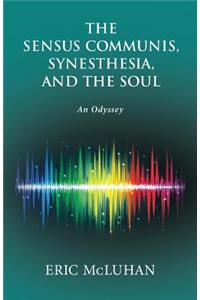 Sensus Communis, Synesthesia, and the Soul