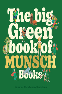 Big Green Book of Munsch Books