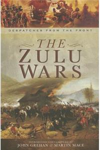 Zulu Wars: Despatches from the Front