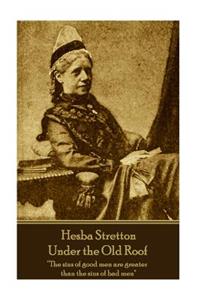 Hesba Stretton - Under the Old Roof