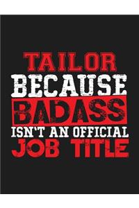 Tailor Because Badass Isn't an Official Job Title