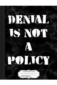 Climate Change Denail Is Not a Policy Composition Notebook