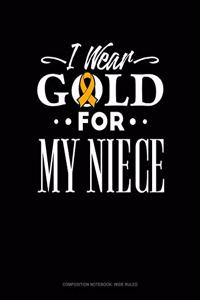 I Wear Gold for My Niece