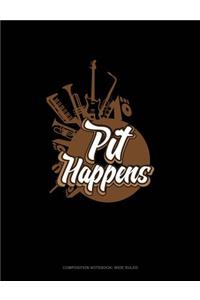Pit Happens