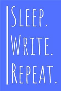 Sleep. Write. Repeat. Journal