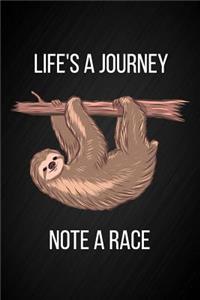 Life's a Journey Not a Race