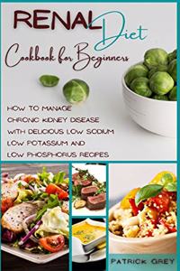 Renal Diet Cookbook for Beginners