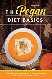The Pegan Diet Basics
