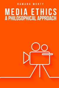 Media Ethics A Philosophical Approach