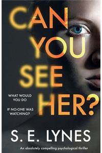 Can You See Her?
