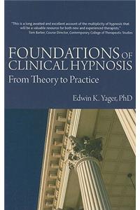 Foundations of Clinical Hypnosis