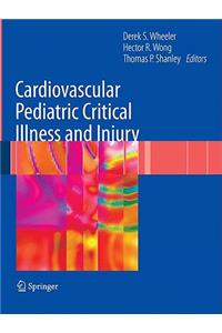 Cardiovascular Pediatric Critical Illness and Injury