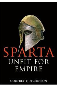 Sparta: Unfit for Empire