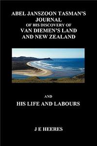 Abel Janzoon Tasman's Journal and His Life and Labours (Paperback)