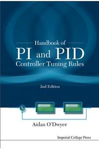 Handbook of Pi and Pid Controller Tuning Rules (2nd Edition)