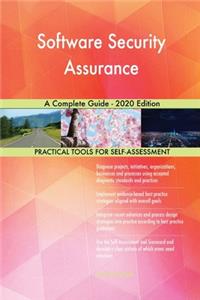Software Security Assurance A Complete Guide - 2020 Edition