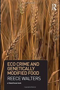 Eco Crime and Genetically Modified Food