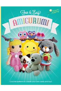 Fun and Easy Amigurumi: Crochet patterns to create your own dolls and toys