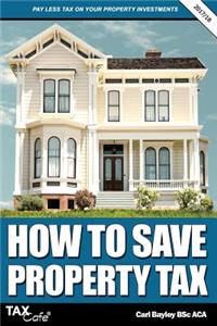 How to Save Property Tax 2017/18