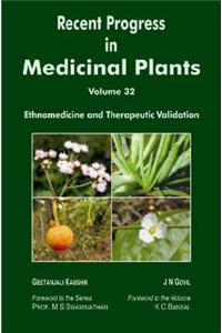 Recent Progress in Medicinal Plants Volume 32: Ethnomedicine and Therapeutic Validation