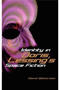 Identity in Doris Lessing's Space Fiction