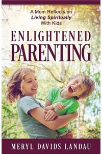 Enlightened Parenting