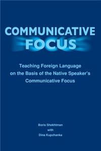 Communicative Focus, Second Edition