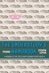 Understudy's Handbook: Poems