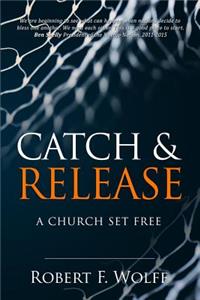 Catch & Release