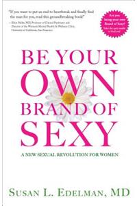 Be Your Own Brand of Sexy