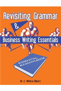 Revisiting Grammar & Business Writing Essentials