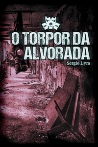 O Torpor da Alvorada