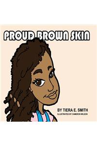 Proud Brown Skin