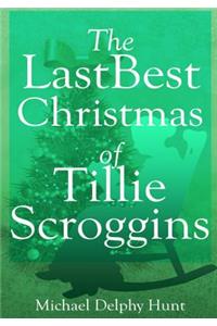 LastBest Christmas of Tillie Scroggins