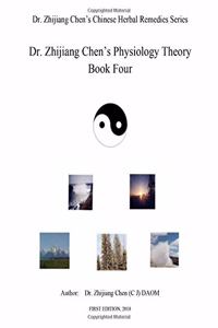 Dr. Zhijijang Chen's Physiology Theory - Book Four