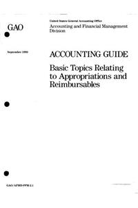 Accounting Guide: Basic Topics Relating to Appropriations and Reimbursables