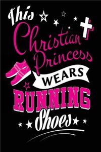 This Christian Princess Wears Running Shoes