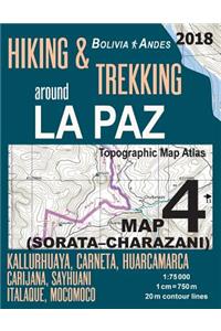 Hiking & Trekking around La Paz Bolivia Map 4 (Sorata-Charazani) Topographic Map Atlas Kallurhuaya, Carneta, Huarcamarca, Carijana, Sayhuani, Italaque, Mocomoco 1