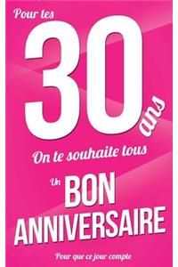 Bon anniversaire - 30 ans