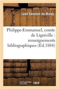 Philippe-Emmanuel, Comte de Ligniville: Renseignements Bibliographiques