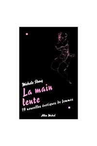 Main Lente (La)