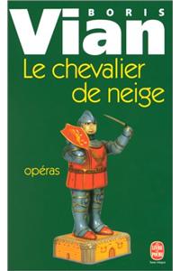 Le chevalier de neige (operas)