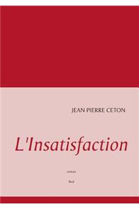 L'Insatisfaction