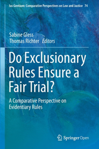 Do Exclusionary Rules Ensure a Fair Trial?