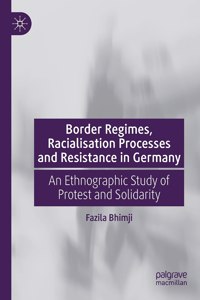 Border Regimes, Racialisation Processes and Resistance in Germany